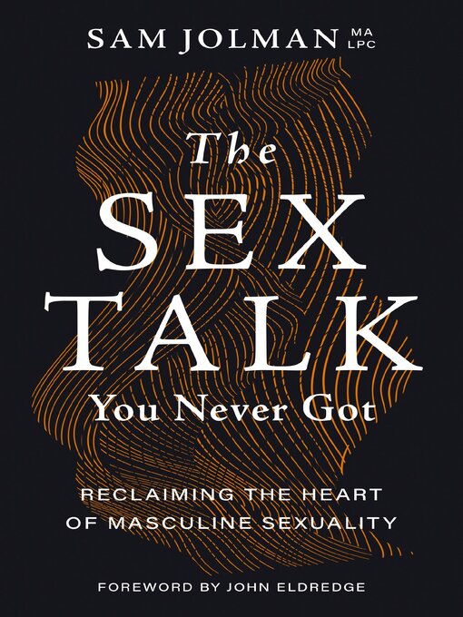 Title details for The Sex Talk You Never Got by Sam Jolman - Available